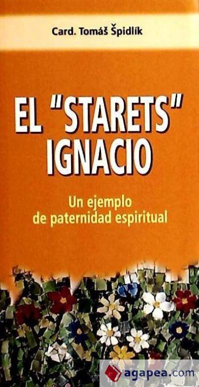 El "Starets Ignacio" : un ejemplo de paternidad espiritual