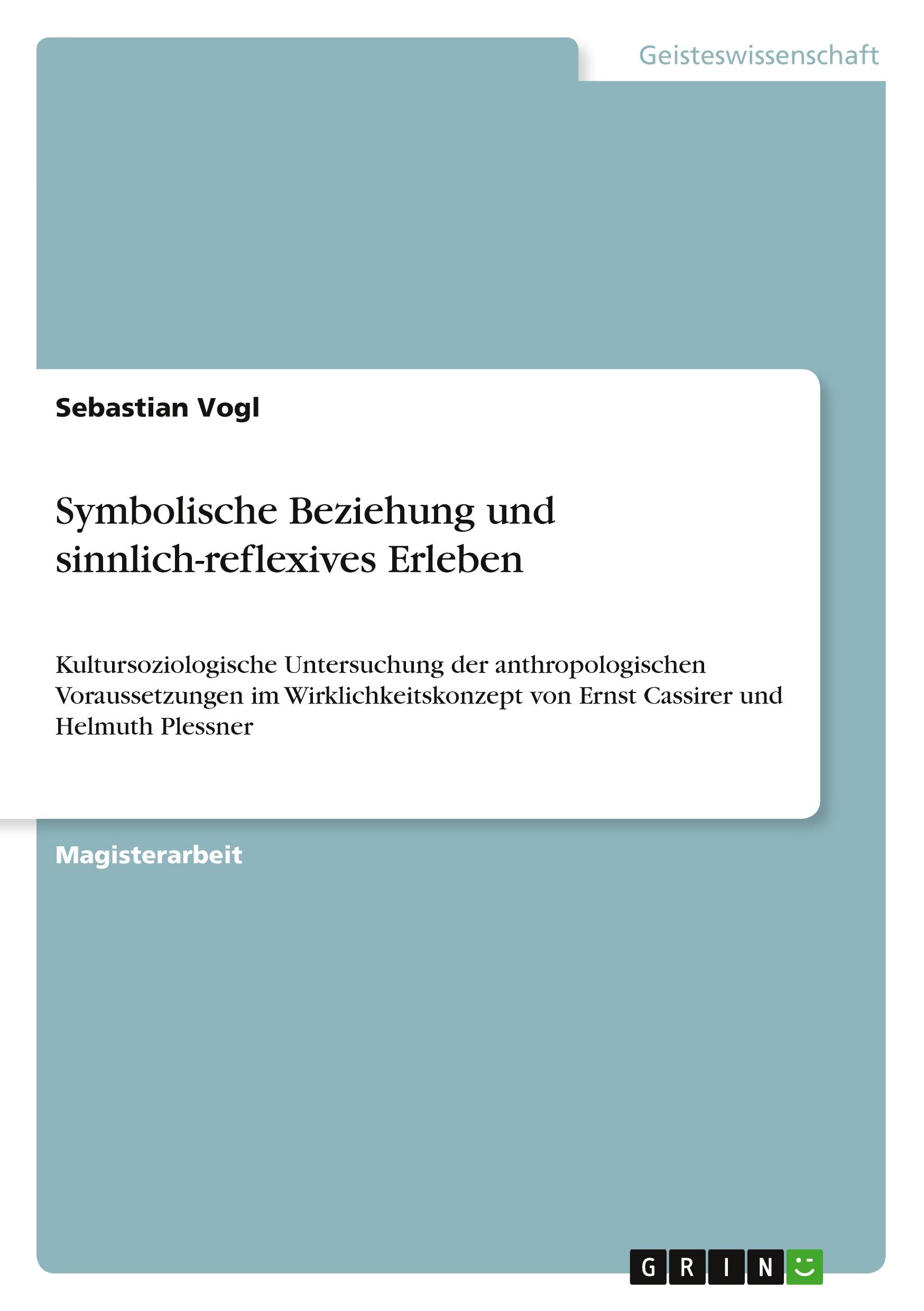 Symbolische Beziehung und sinnlich-reflexives Erleben