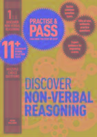 Practise & Pass 11+ Level One: Discover Non-verbal Reasoning