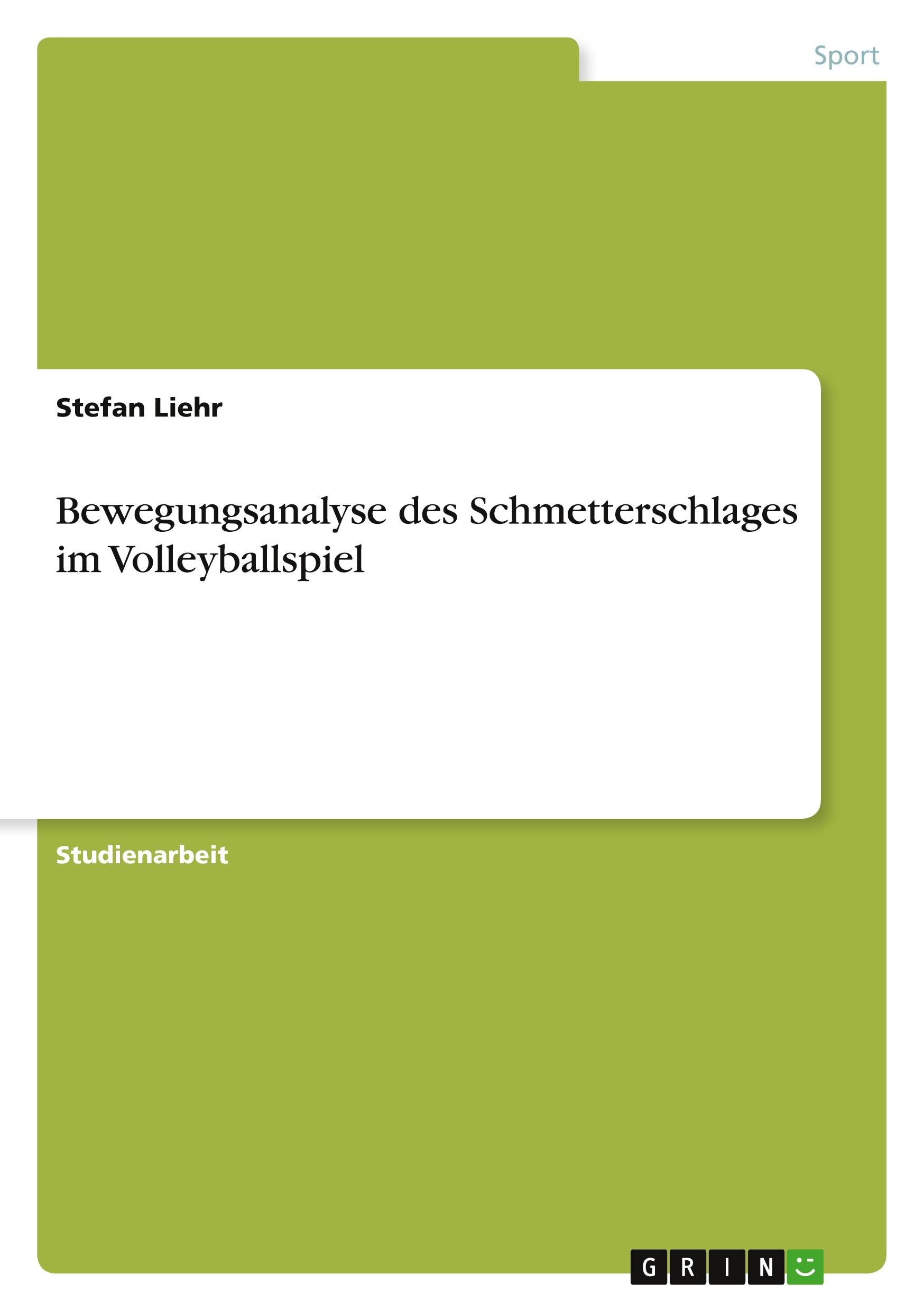 Bewegungsanalyse des Schmetterschlages im Volleyballspiel