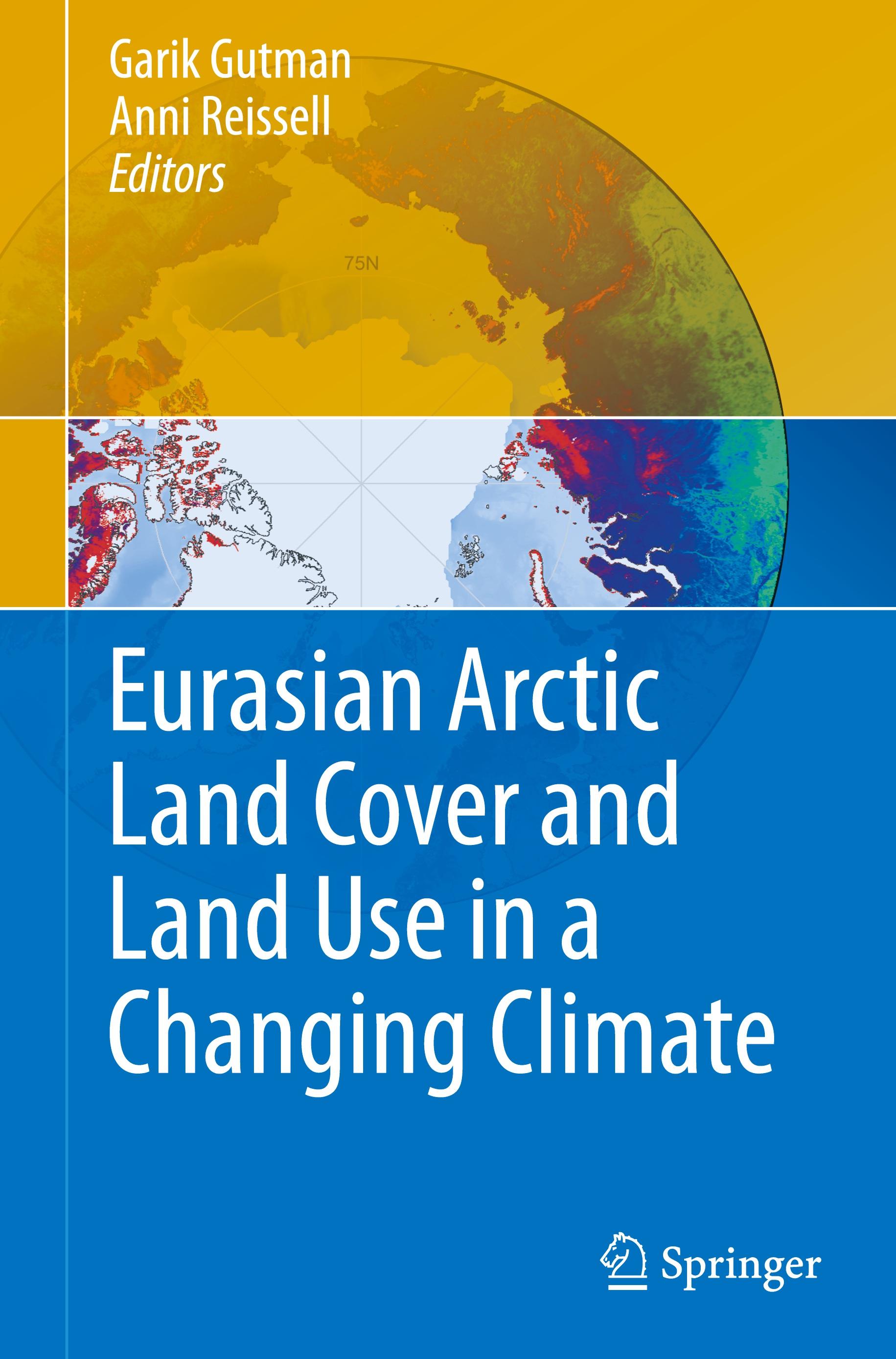 Eurasian Arctic Land Cover and Land Use in a Changing Climate