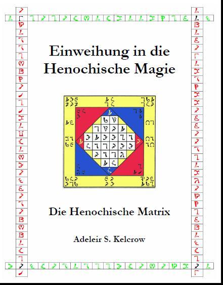 Einweihung in die Henochische Magie