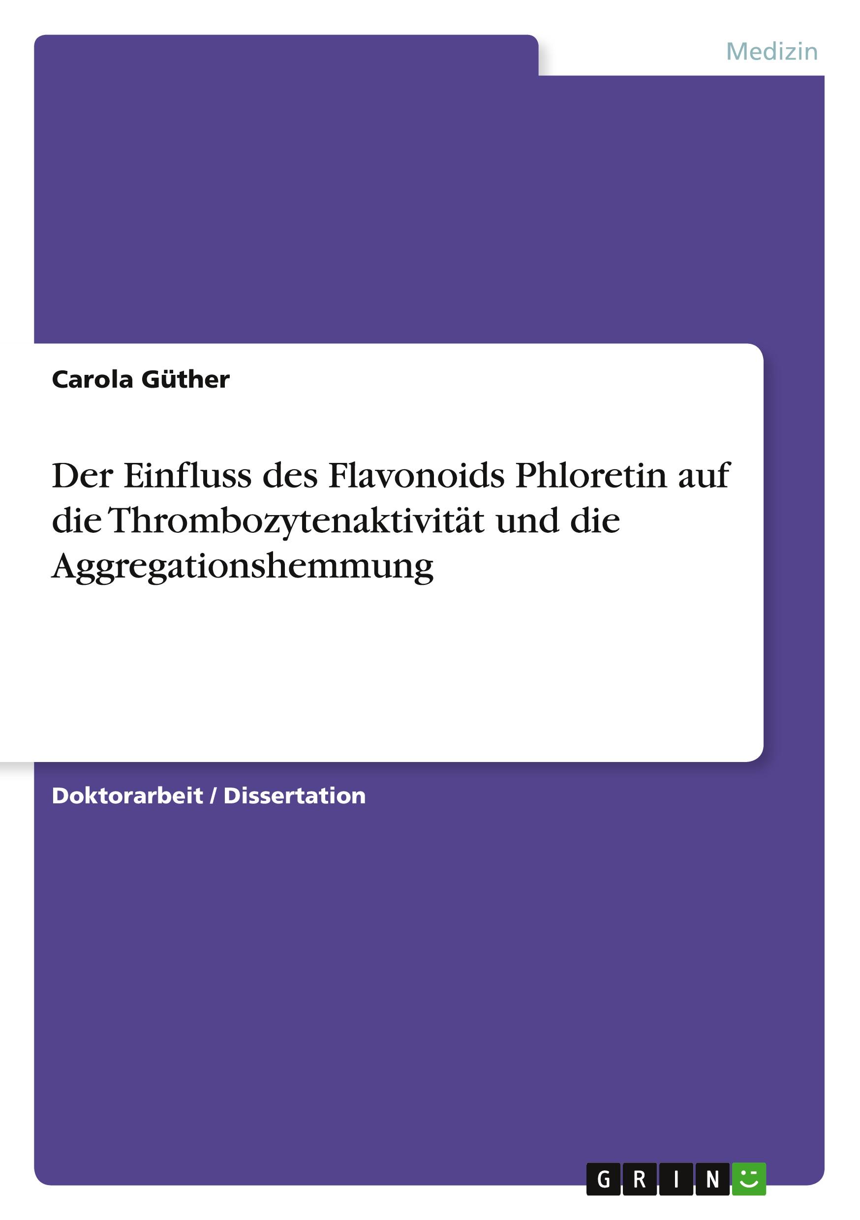 Der Einfluss des Flavonoids Phloretin auf die Thrombozytenaktivität und die Aggregationshemmung