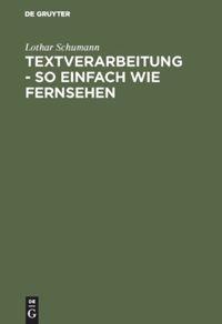 Textverarbeitung - so einfach wie Fernsehen