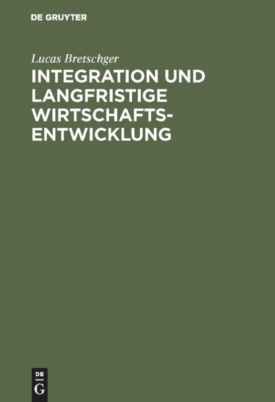 Integration und langfristige Wirtschaftsentwicklung