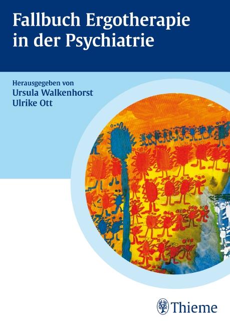 Fallbuch  Ergotherapie in der Psychiatrie