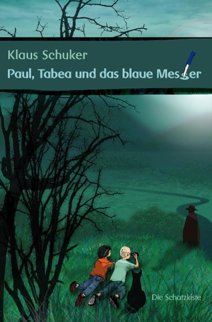 Paul, Tabea und das blaue Messer