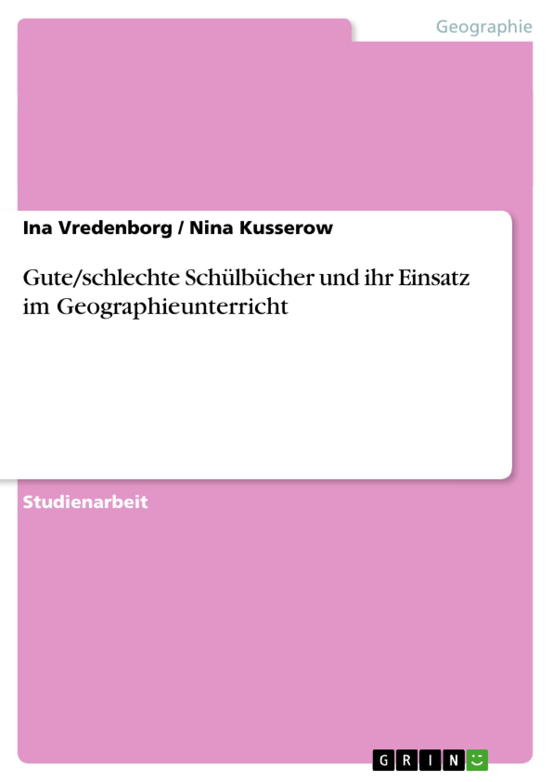 Gute/schlechte Schülbücher und ihr Einsatz im Geographieunterricht