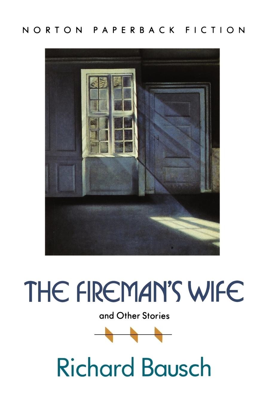 The Fireman's Wife and Other Stories