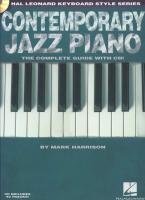 Contemporary Jazz Piano - The Complete Guide with Online Audio!: Hal Leonard Keyboard Style Series