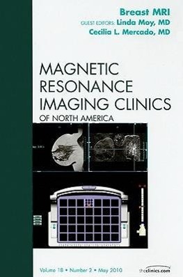 Breast Mri, an Issue of Magnetic Resonance Imaging Clinics