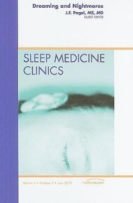 Dreaming and Nightmares, an Issue of Sleep Medicine Clinics