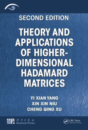 Theory and Applications of Higher-Dimensional Hadamard Matrices, Second Edition