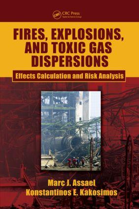 Fires, Explosions, and Toxic Gas Dispersions