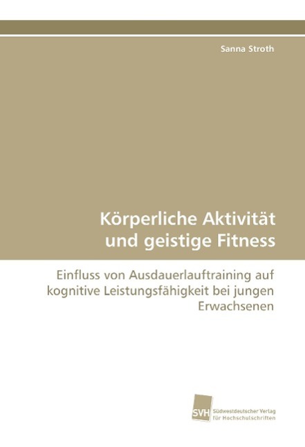 Körperliche Aktivität und geistige Fitness