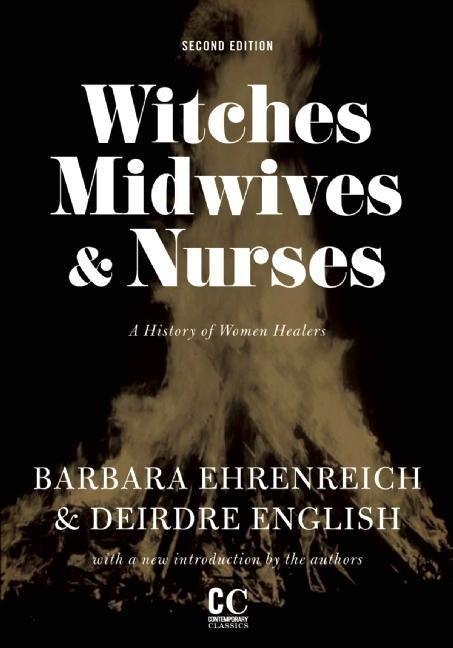 Witches, Midwives, & Nurses (Second Edition)