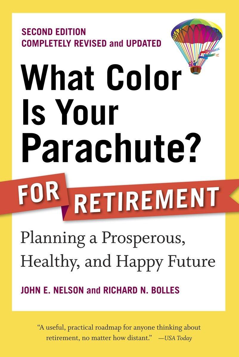 What Color Is Your Parachute? for Retirement