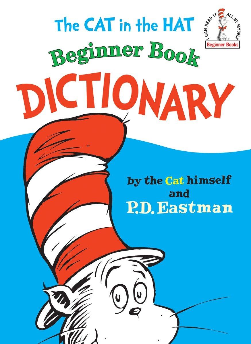 The Cat in the Hat Beginner Book Dictionary