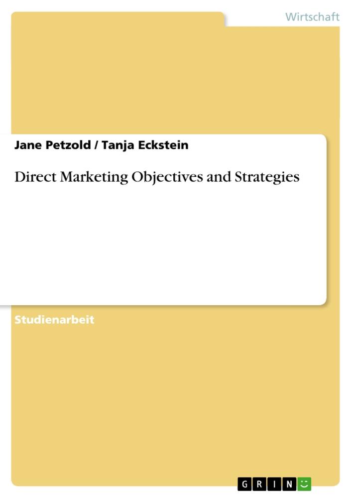 Direct Marketing Objectives and Strategies