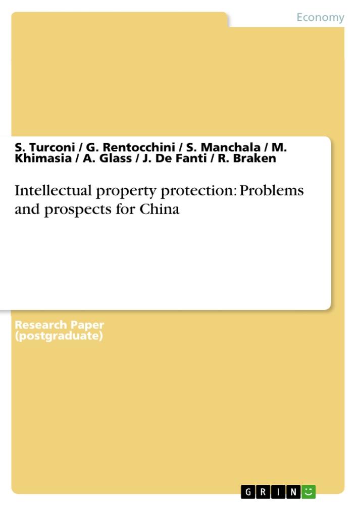 Intellectual property protection: Problems and prospects for China