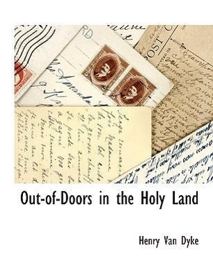 Out-Of-Doors in the Holy Land