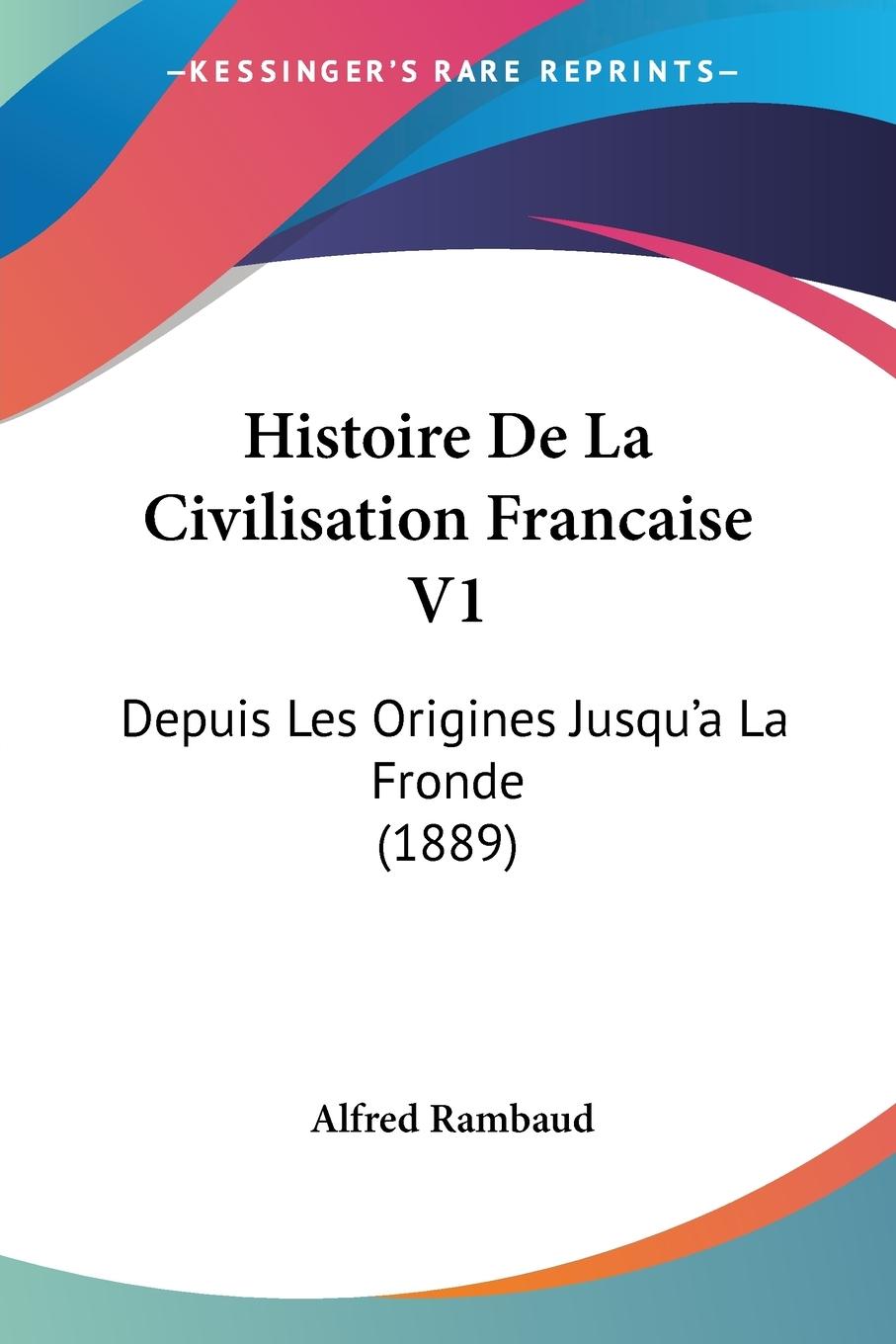 Histoire De La Civilisation Francaise V1