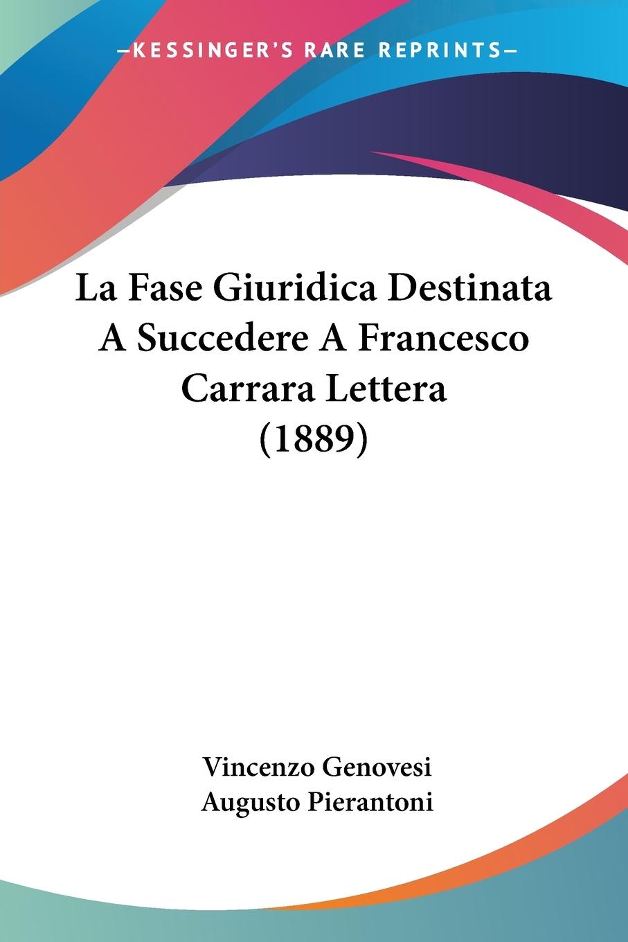 La Fase Giuridica Destinata A Succedere A Francesco Carrara Lettera (1889)