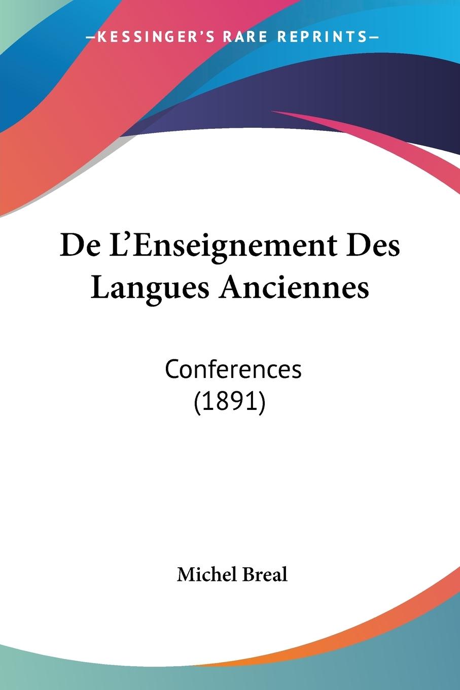 De L'Enseignement Des Langues Anciennes