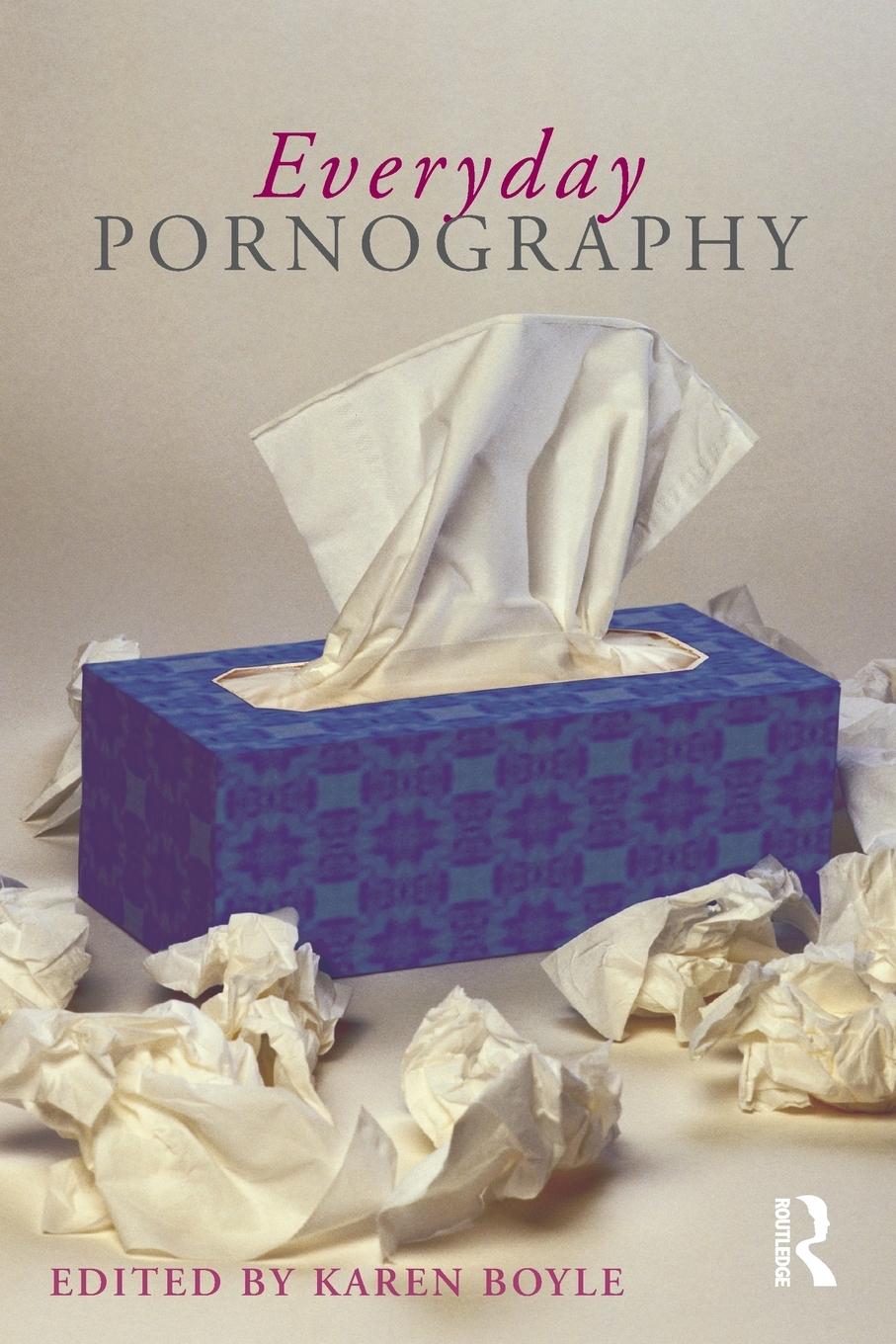 Everyday Pornography