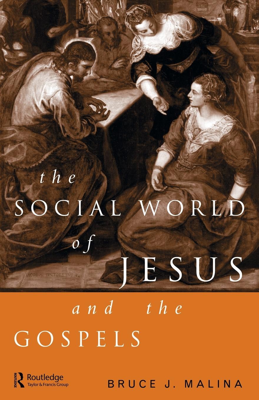 The Social World of Jesus and the Gospels