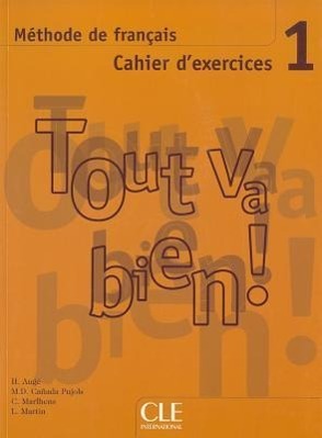 Tout Va Bien! Level 1 Workbook with CD