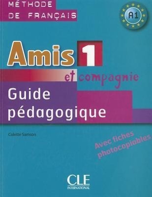 Amis Et Compagnie Level 1 Teacher's Guide