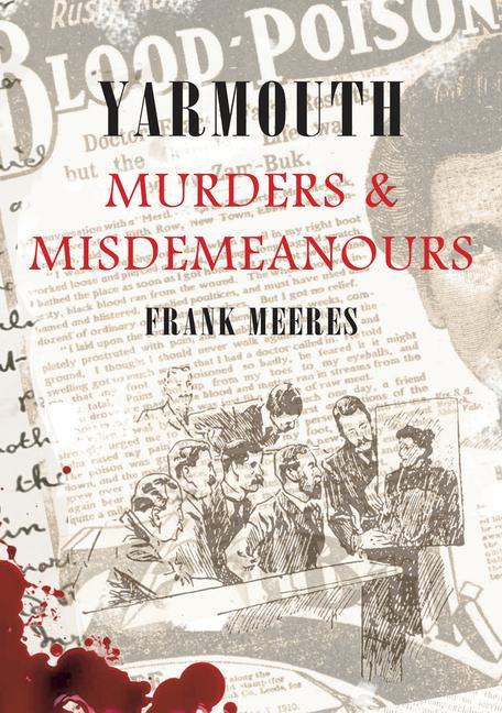 Yarmouth Murders & Misdemeanours