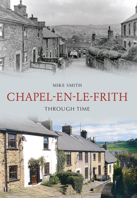 Chapel-En-Le-Frith Through Time