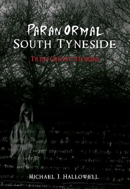 Paranormal South Tyneside