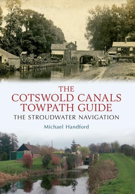 The Cotswold Canals Towpath Guide