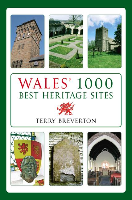 Wales' 1000 Best Heritage Sites