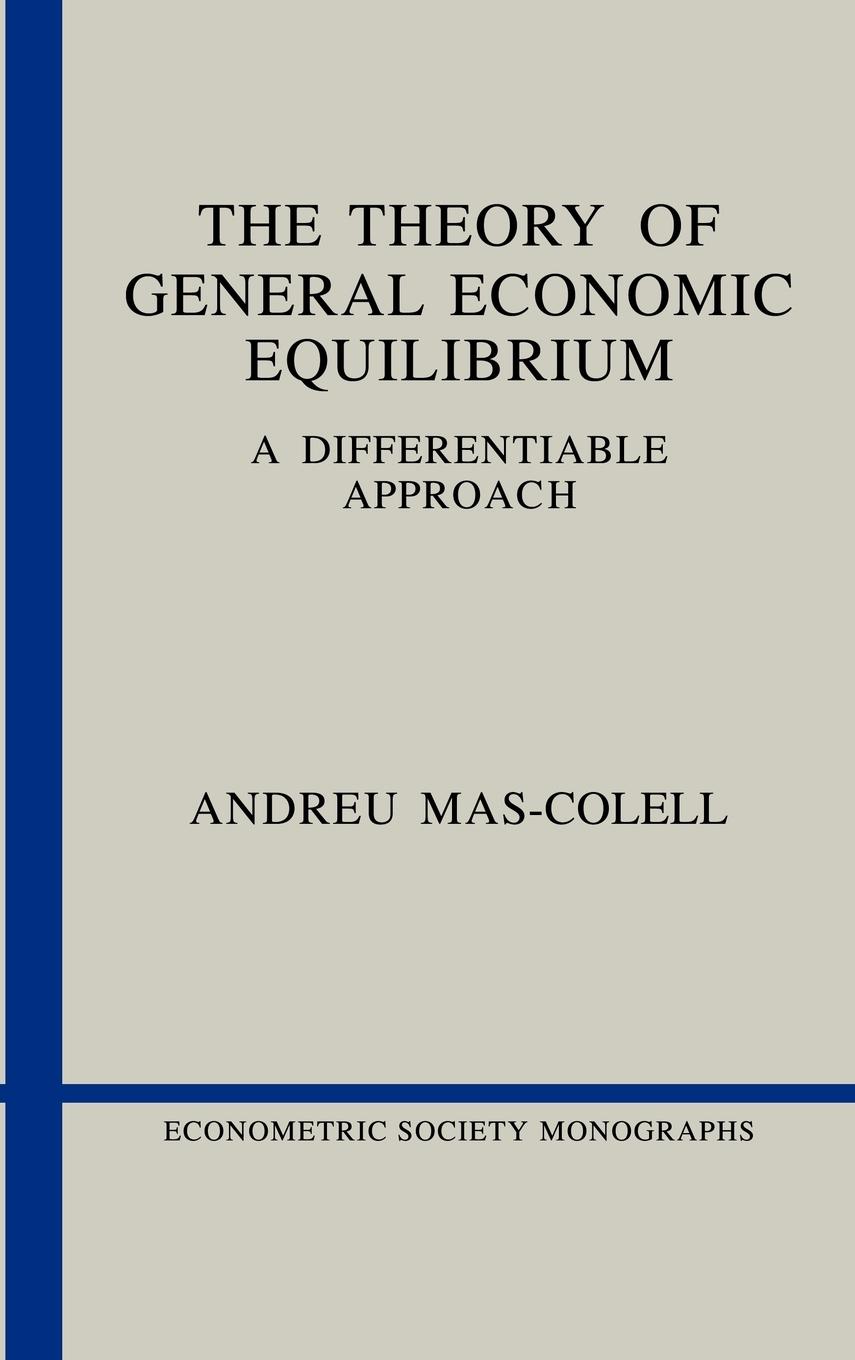 The Theory of General Economic Equilibrium