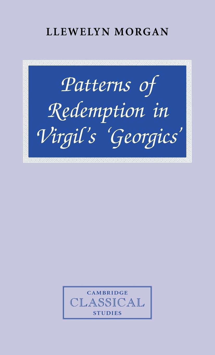 Patterns of Redemption in Virgil's Georgics'