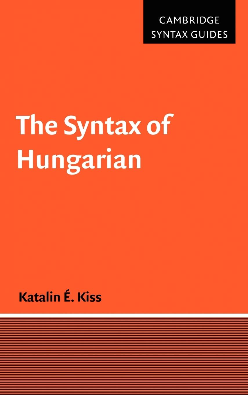 The Syntax of Hungarian