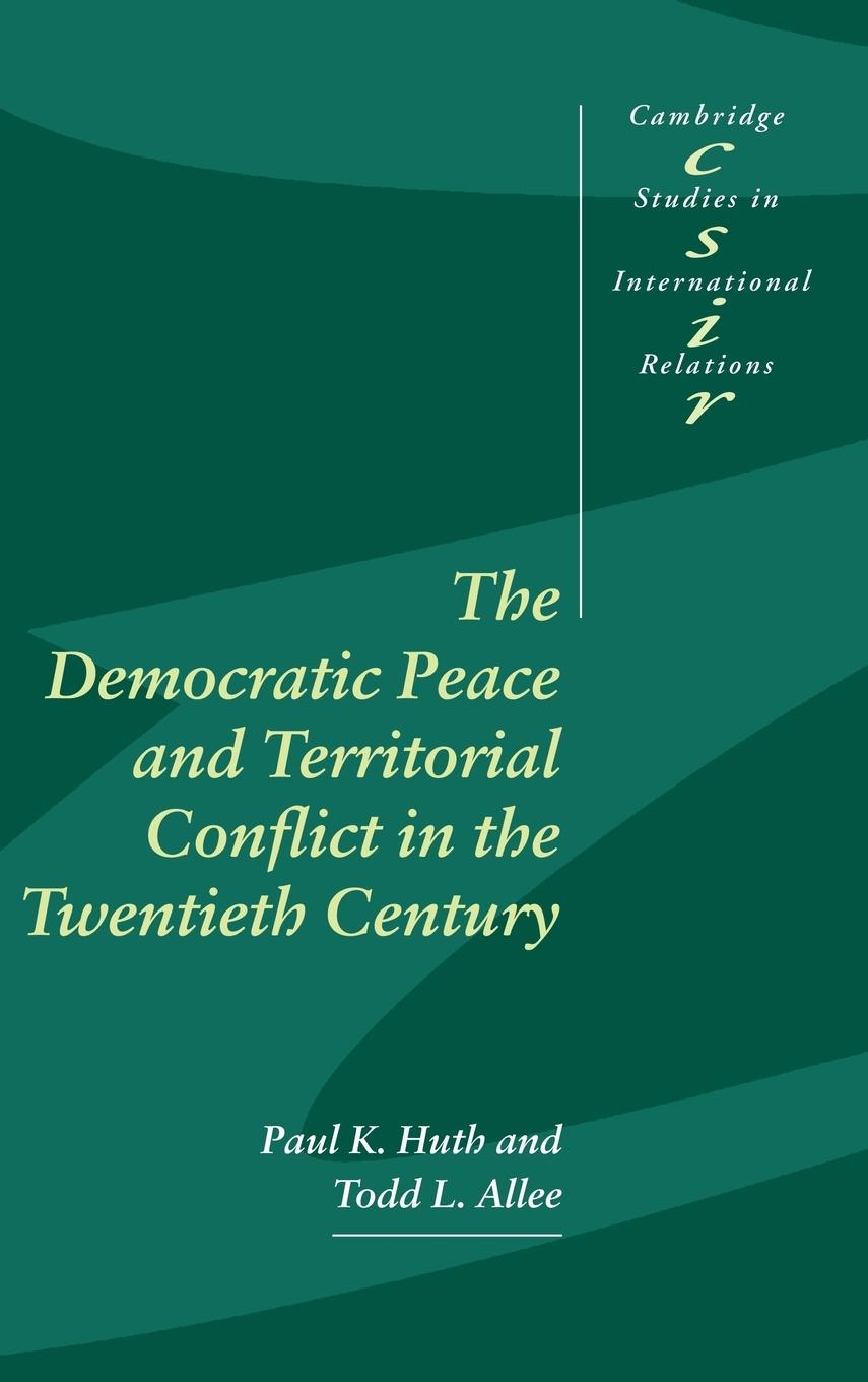 The Democratic Peace and Territorial Conflict in the Twentieth Century