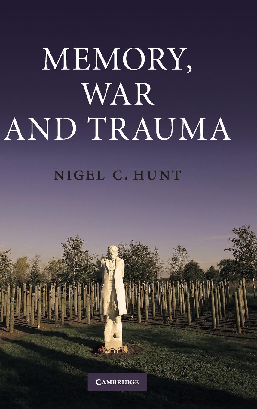 Memory, War and Trauma