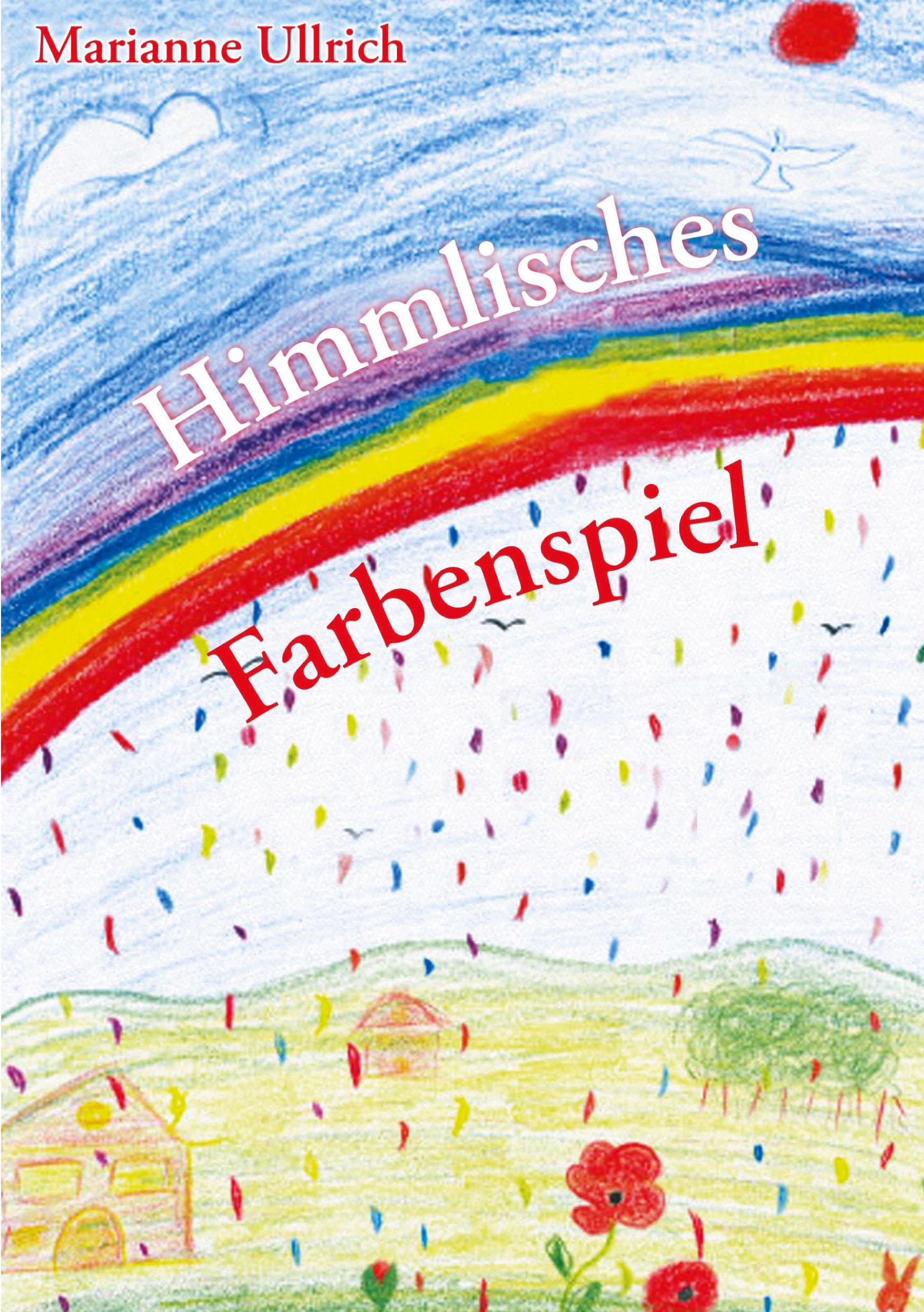 Himmlisches Farbenspiel