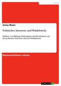 Politisches Interesse und Wahlabsicht