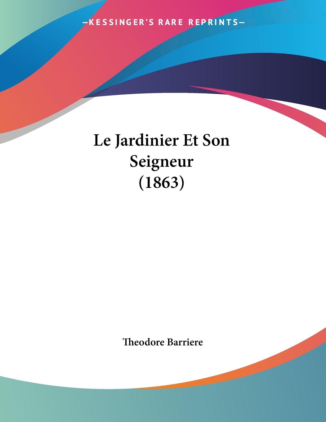 Le Jardinier Et Son Seigneur (1863)