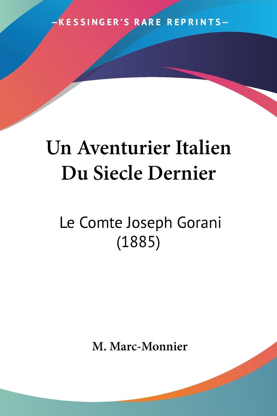 Un Aventurier Italien Du Siecle Dernier