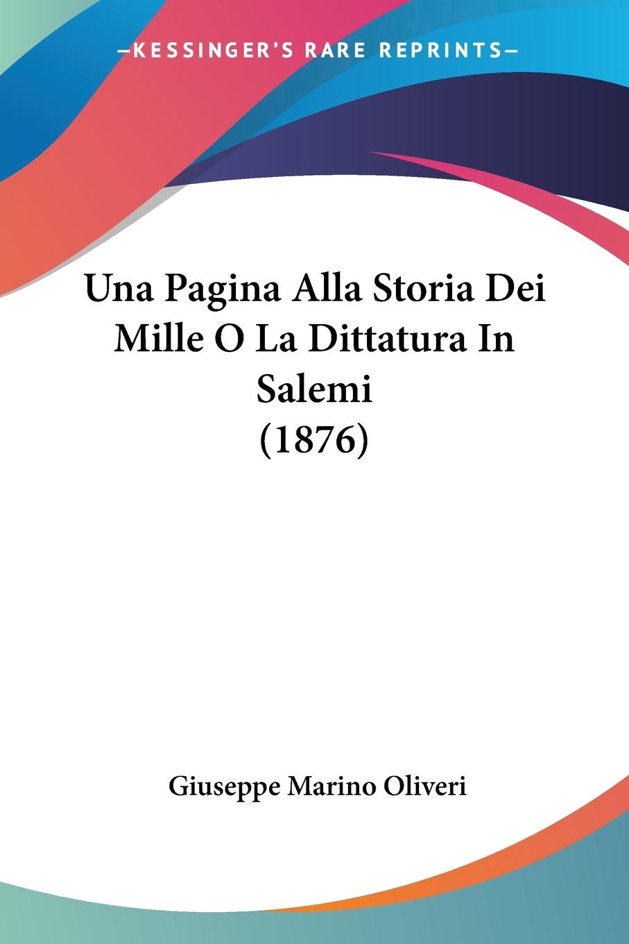 Una Pagina Alla Storia Dei Mille O La Dittatura In Salemi (1876)