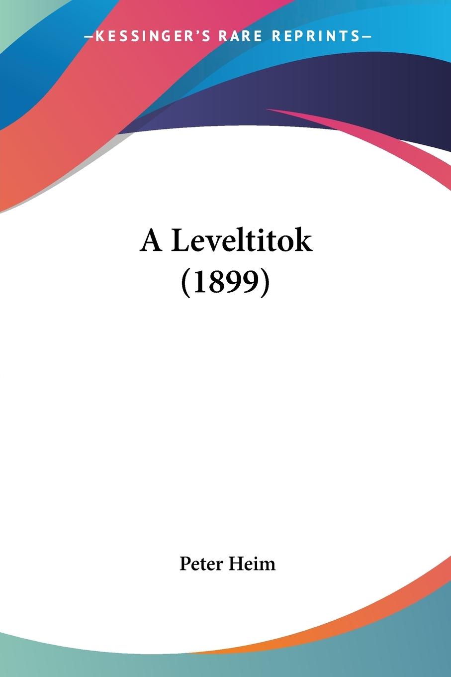 A Leveltitok (1899)