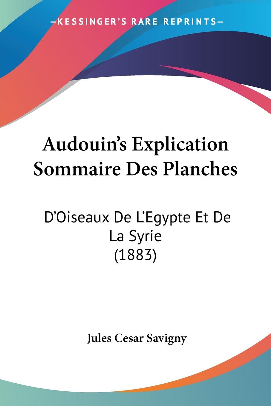 Audouin's Explication Sommaire Des Planches