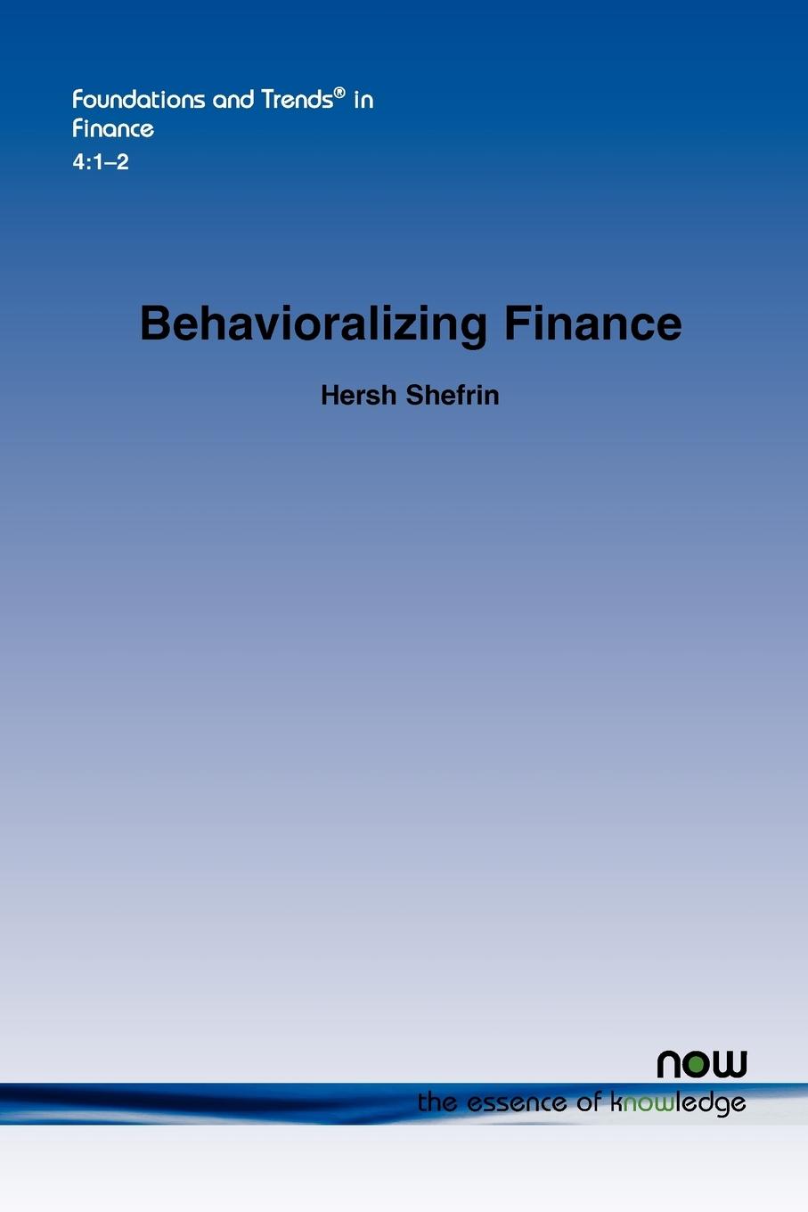 Behavioralizing Finance